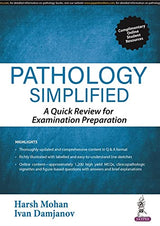 PATHOLOGY SIMPLIFIED: A QUICK REVIEW FOR EXAMINATION PREPARATION - Retail Maharaj