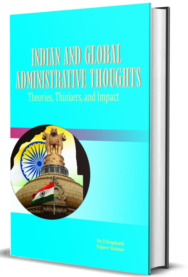 Indian And Global Administrative Thoughts Theories,Thinkers,And Impact - Retail Maharaj