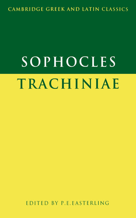 Sophocles: Trachiniae (Cambridge Greek and Latin Classics) - Retail Maharaj
