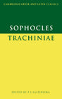Sophocles: Trachiniae (Cambridge Greek and Latin Classics) - Retail Maharaj