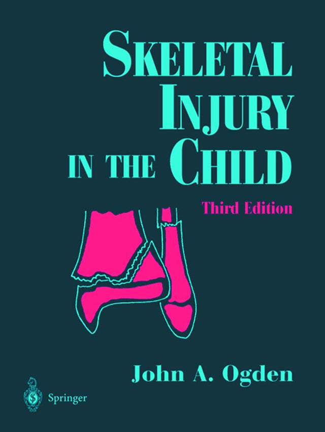 SKELETAL INJURY IN THE CHILD, 3RE EDITION - Retail Maharaj