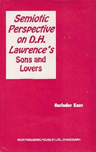 Semiotic Perspective on D.H.Lawrence's "Sons & Lovers" - Retail Maharaj