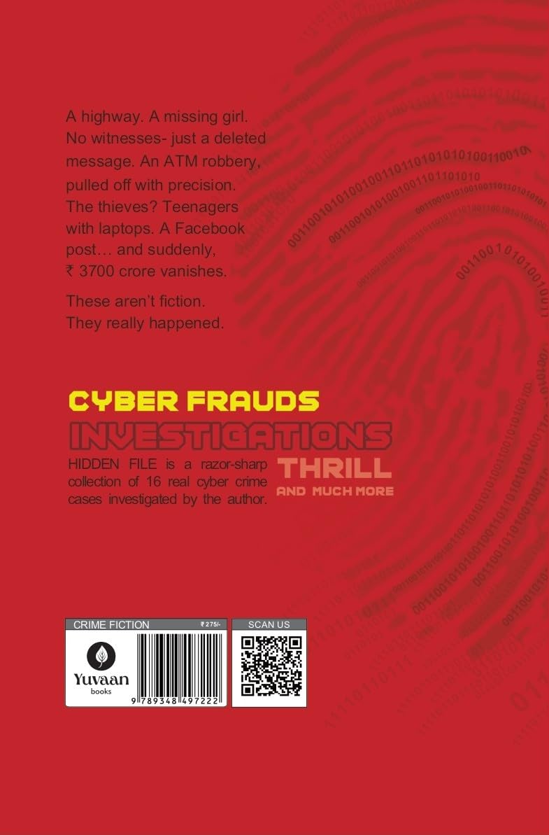 Hidden Files - True Cyber Crime Investigation Stories By Amit Dubey