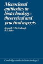 Monoclonal Antibodies in Biotechnology: Theoretical and Practical Aspects: 8 (Cambridge Studies in Biotechnology) - Retail Maharaj