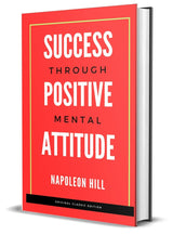 Success Through Positive Mental Attitude; Original Unabridged Classic Edition - Retail Maharaj
