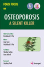 FOGSI FOCUS on Osteoporosis A Silent Killer - Retail Maharaj