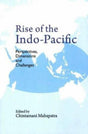 Rise of the Indo-Pacific: Perspectives, Dimensions and Challenges - Retail Maharaj