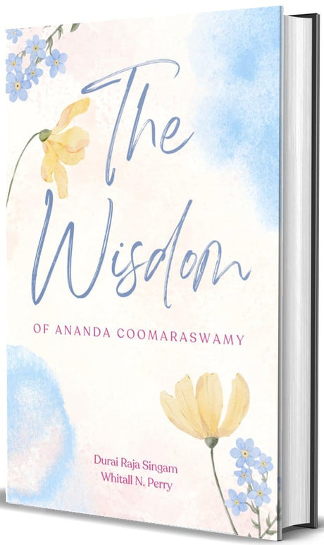 The Wisdom of Ananda Coomaraswamy - Retail Maharaj