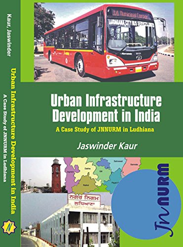 Urban Infrastructure Development in India: A Case study of JNNURM in Ludhiana - Retail Maharaj