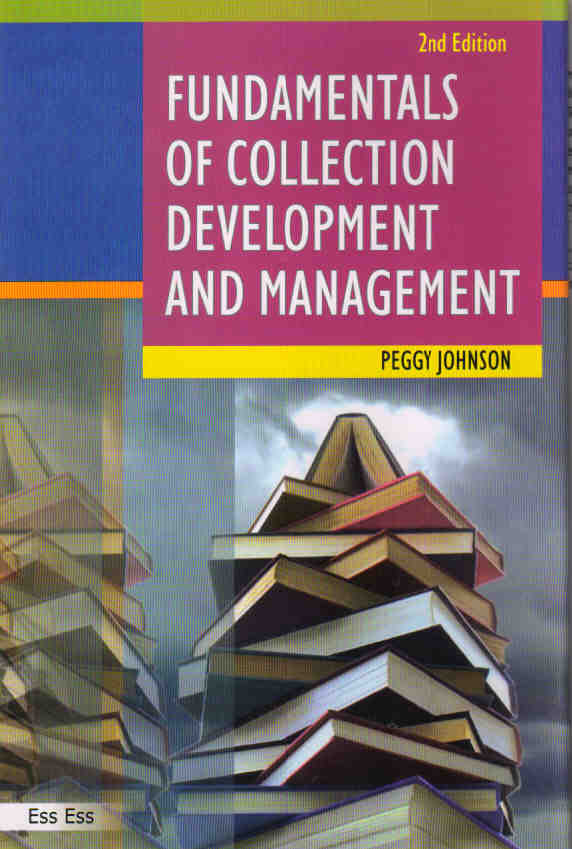 Fundamentals of Collection Development and Management (2nd Edition)