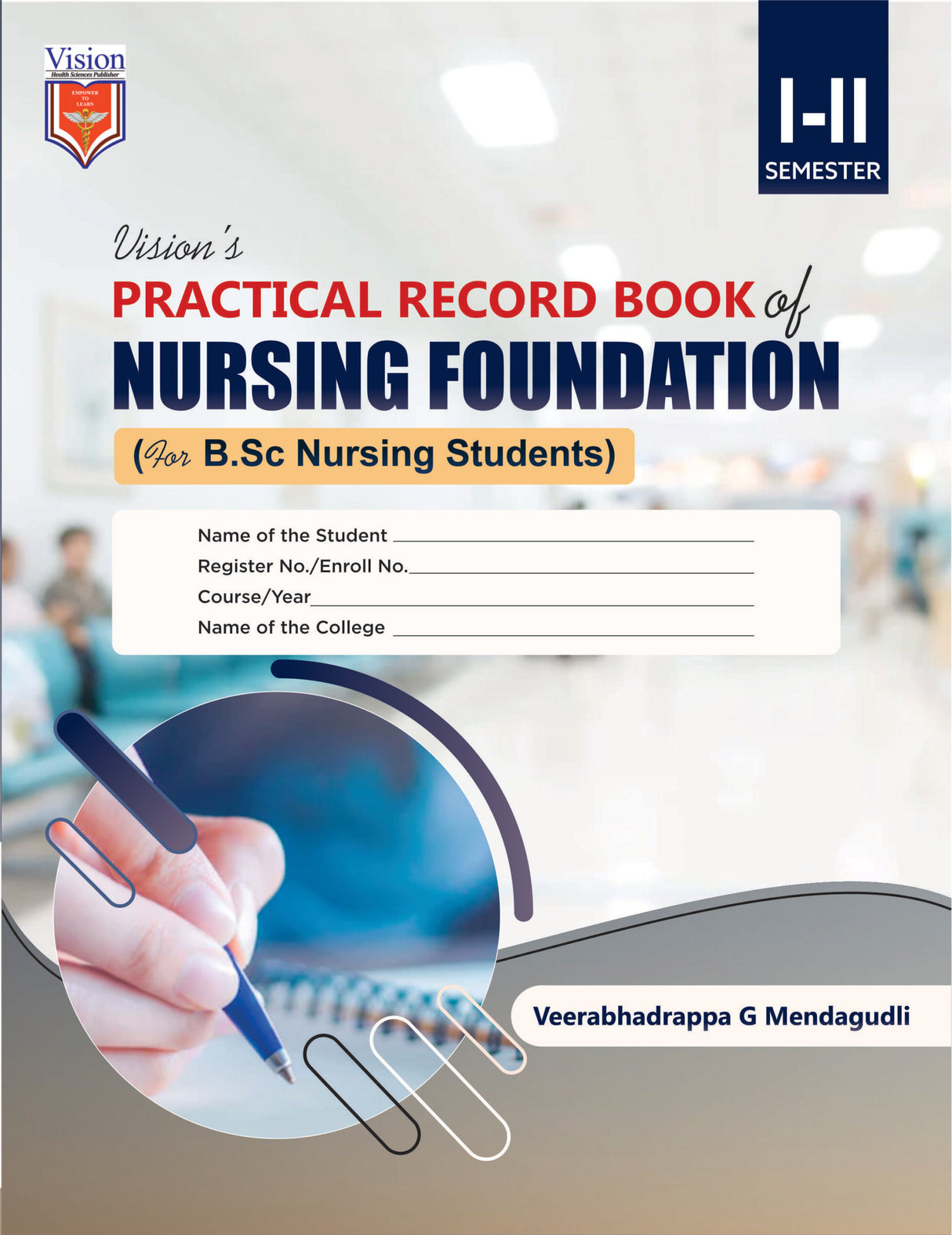 Pratical Record Book of Nursing Foundation for BSc. Nursing Students (I-II Semester) - Retail Maharaj