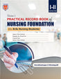 Pratical Record Book of Nursing Foundation for BSc. Nursing Students (I-II Semester) - Retail Maharaj