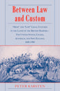 Between Law and Custom: 'High' and 'Low' Legal Cultures in the Lands of the British Diaspora - The United States, Canada, Australia, and New Zealand, 1600–1900 - Retail Maharaj