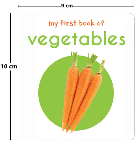 My First Book of Vegetables | First Vegetable Board Book for Babies, Toddlers & Preschoolers | Learn About Healthy Veggies with Bright Pictures | Early Learning Book for Kids Ages 0-3 Years - Retail Maharaj