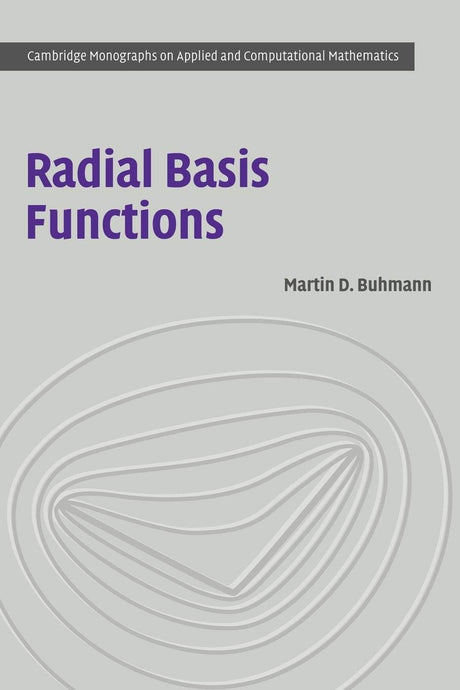 Radial Basis Functions: Theory and Implementations: 12 (Cambridge Monographs on Applied and Computational Mathematics) - Retail Maharaj