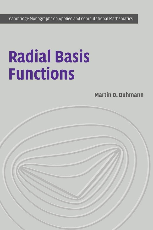 Radial Basis Functions: Theory and Implementations: 12 (Cambridge Monographs on Applied and Computational Mathematics) - Retail Maharaj