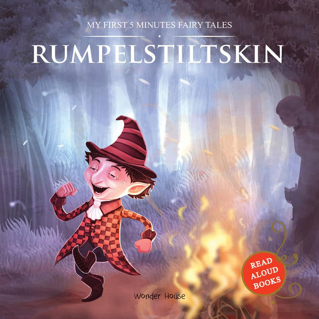 My First 5 Minutes Fairy Tales Rumpelstiltskin: Traditional Fairy Tales For Children (Abridged and Retold) - Retail Maharaj