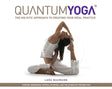 Quantum Yoga: The Holistic Approach to Creating Your Ideal Practice - Retail Maharaj