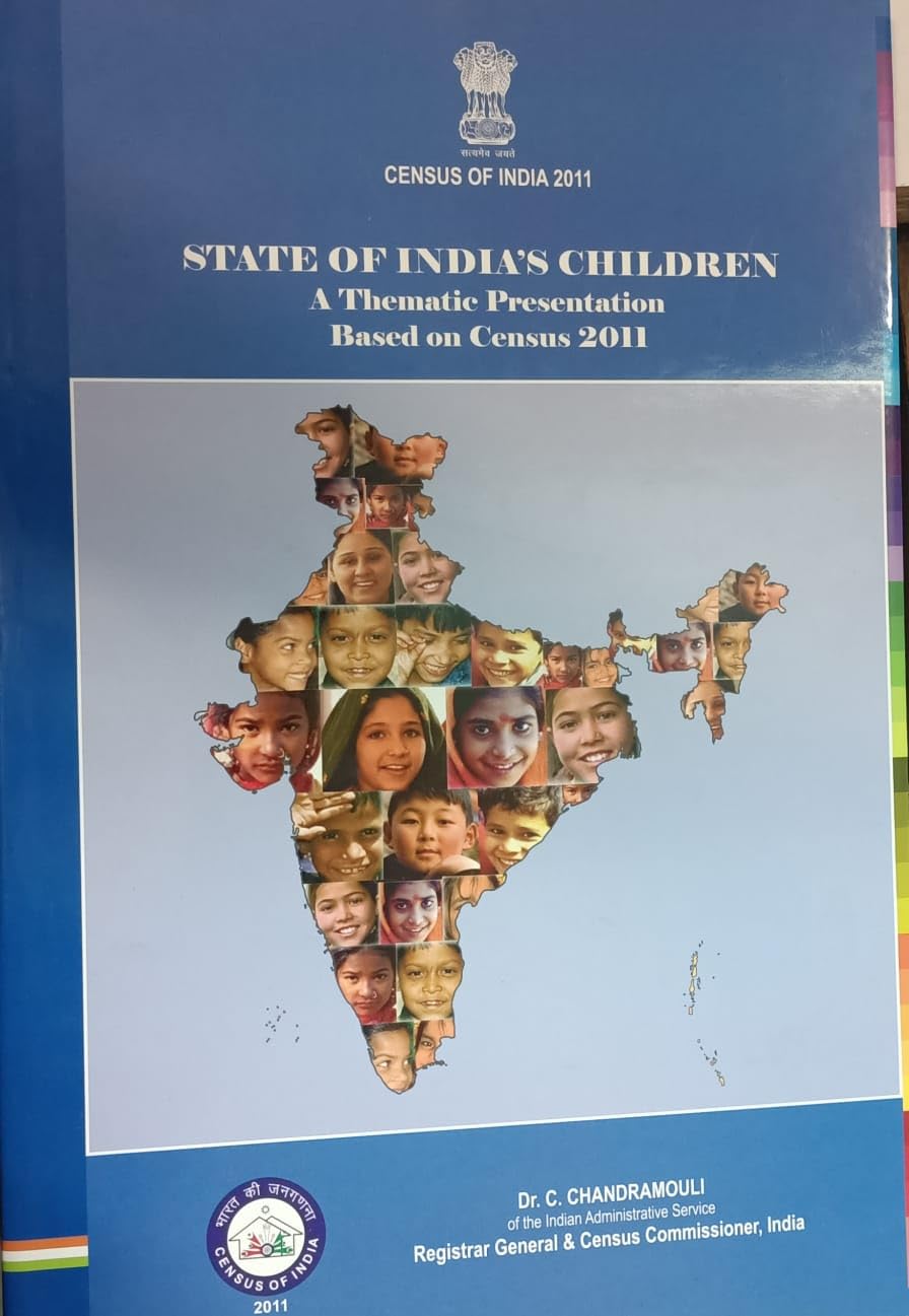 Census Of India 2011 - State Of India's Children A Thematic Presentation Based On Census 2011