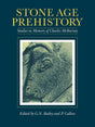 Stone Age Prehistory: Studies in Memory of Charles McBurney - Retail Maharaj