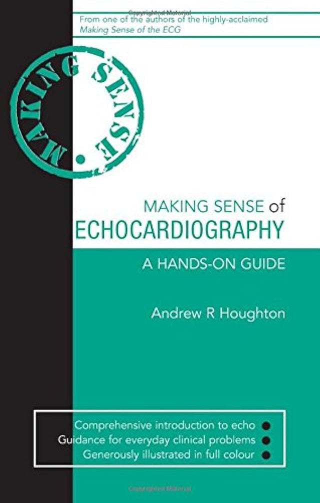 (OLD) MAKING SENSE OF ECHOCARDIOGRAPHY A HANDS-ON GUIDE (Hodder Arnold Publication) - Retail Maharaj