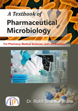 A Textbook of Pharmaceutical Microbiology For Pharmacy, Medical Sciences, and Life Sciences - Retail Maharaj