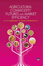 Agricultural Commodity Futures And Market Efficiency - Retail Maharaj