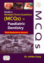 Modern Multiple Choice Questions (MCQs) in Paediatric Dentistry (First, 2025) - Retail Maharaj