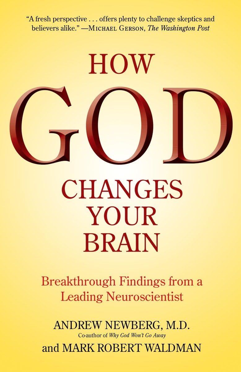 How God Changes Your Brain: Breakthrough Findings from a Leading Neuroscientist - Retail Maharaj