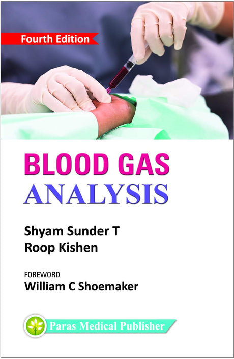 Blood Gas Analysis (Fourth Edition 2020) [paperback] Shyam Sunder [Jan 01, 2020]… - Retail Maharaj