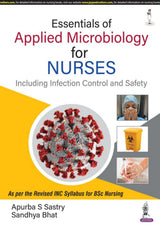 Essentials of Applied Microbiology for Nurses (Including Infection Control and Safety) - Retail Maharaj