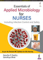 Essentials of Applied Microbiology for Nurses (Including Infection Control and Safety) - Retail Maharaj