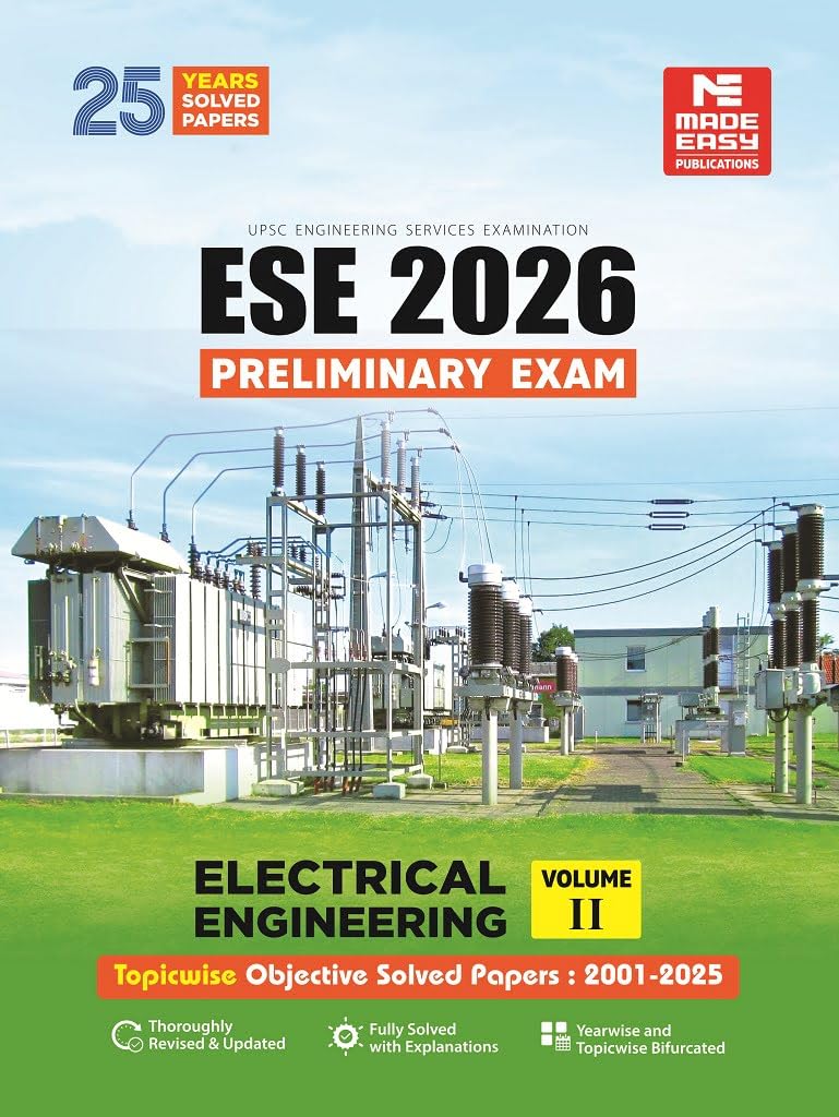 ESE 2026 : Preliminary Exam: Electrical Engineering Volume-II | Chapterwise & Topicwise Objective Solved Papers | 25 Years Solved PYQs 2001-2025| UPSC ... Examination | Fully Solved | By Made Easy - Retail Maharaj