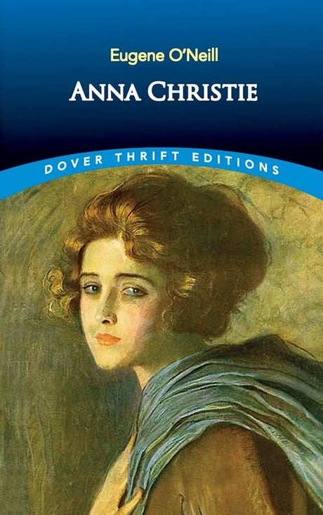 Anna Christie (Dover Thrift Editions) - Retail Maharaj