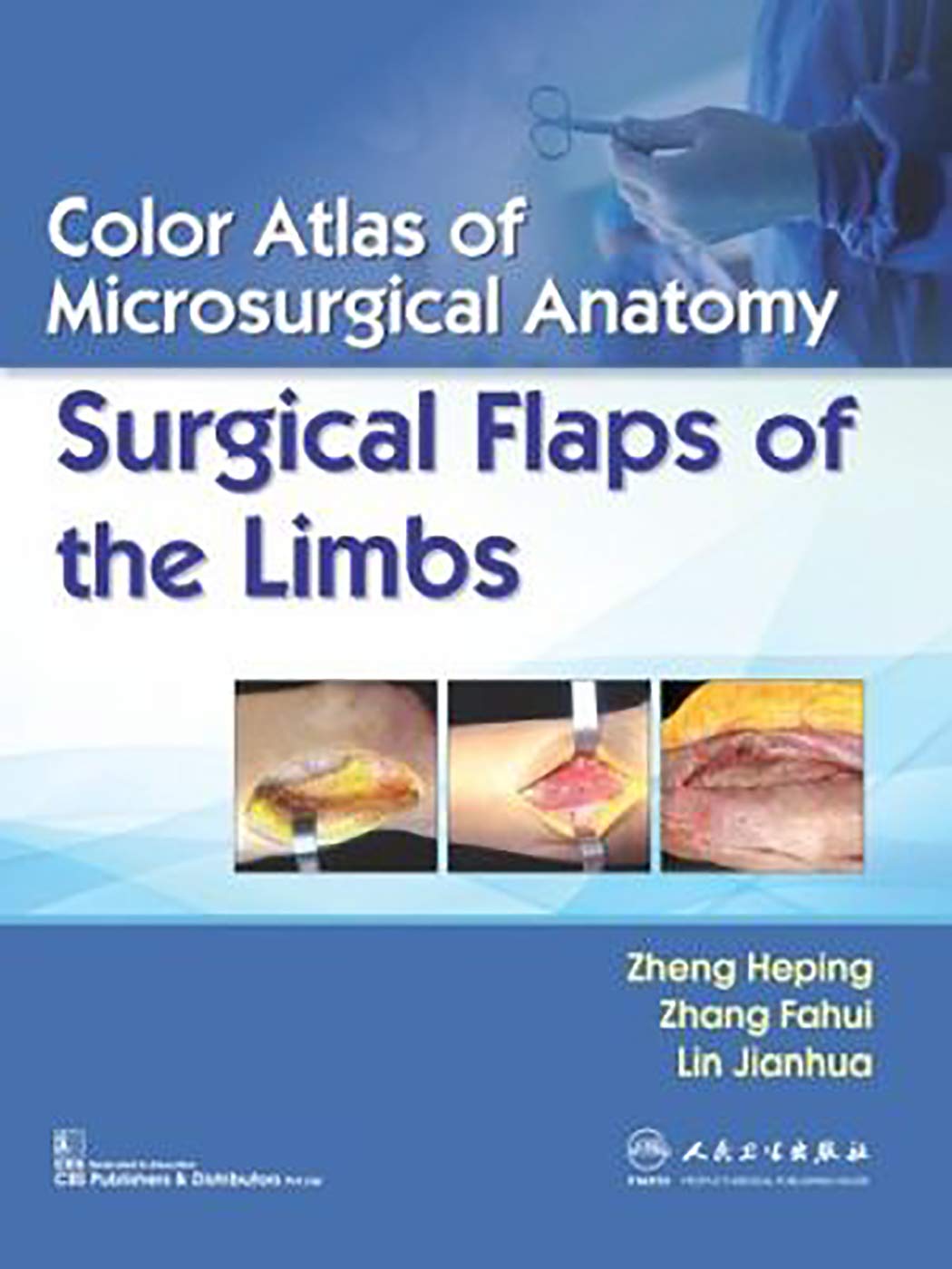 COLOR ATLAS OF MICROSURGICAL ANATOMY SURGICAL FLAPS OF THE LIMBS (PB 2019) - Retail Maharaj