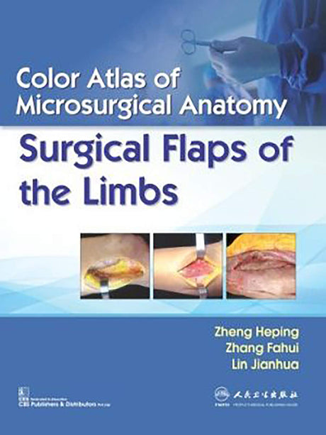 COLOR ATLAS OF MICROSURGICAL ANATOMY SURGICAL FLAPS OF THE LIMBS (PB 2019) - Retail Maharaj