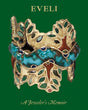 Eveli: A Jeweler’s Memoir: A Jeweler’s Memoir - Retail Maharaj