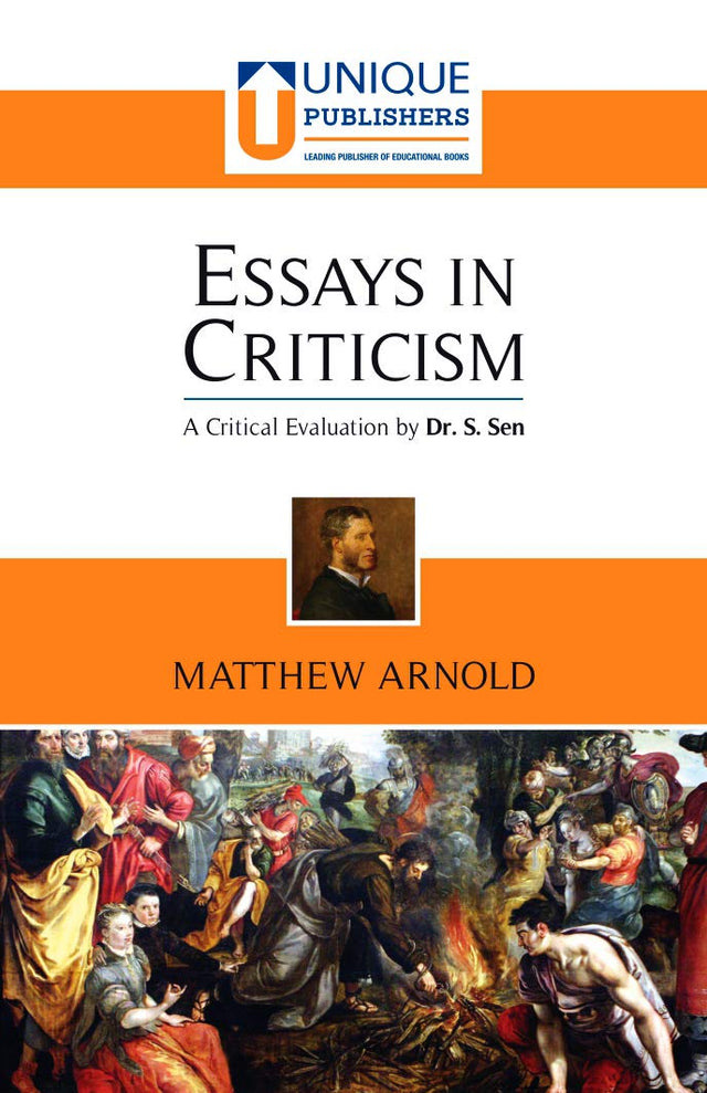 Essays in Criticism - Mathew Arnold (A Critical Analysis by Dr. S. Sen) - Retail Maharaj
