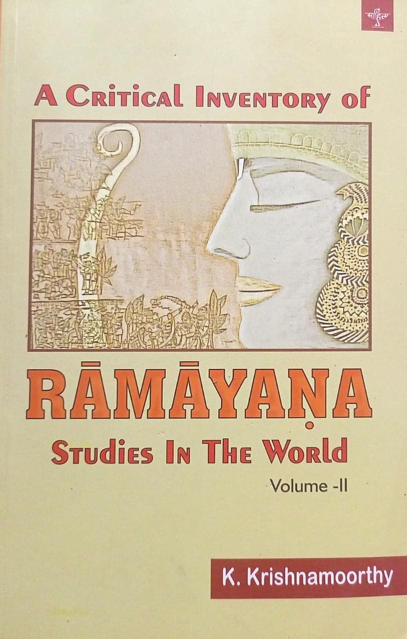 A Critical Inventory Of Ramayana Studies In The World Volume - 1 & 2 | By K. Krishnamoorthy