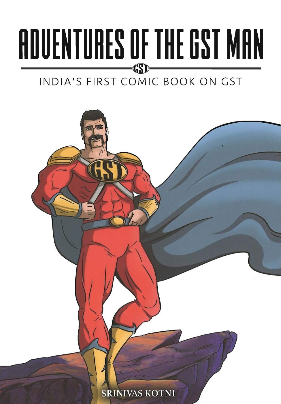 ADVENTURES OF THE GST MAN - Retail Maharaj