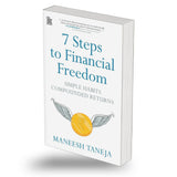 7 Steps to Financial Freedom: Simple Habits Compounded Returns