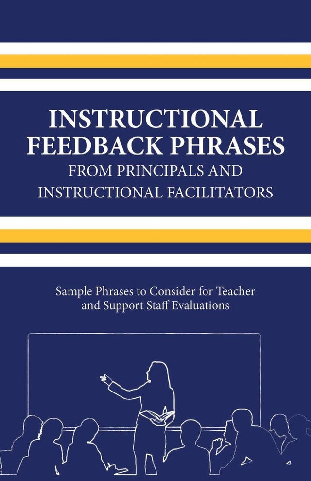 Instructional Feedback Phrases from Principals & Instructional Facilitators: Sample Phrases to Consider for Teacher & Support Staff Evaluations - Retail Maharaj