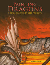 Painting Dragons: 5 Fearsome Step-by-Step Projects (Ready to Paint) - Retail Maharaj