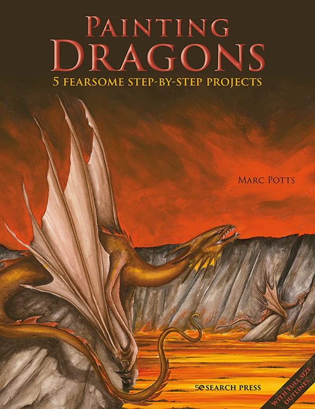 Painting Dragons: 5 Fearsome Step-by-Step Projects (Ready to Paint) - Retail Maharaj