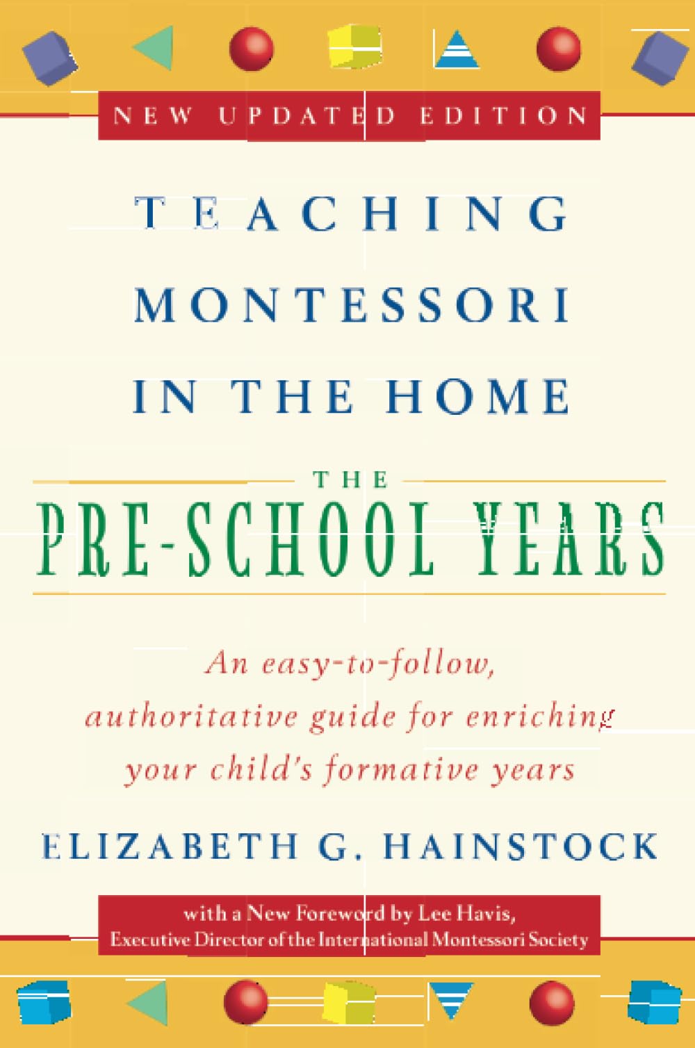 Teaching Montessori in the Home: Pre-School Years: The Pre-School Years - Retail Maharaj