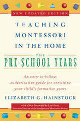 Teaching Montessori in the Home: Pre-School Years: The Pre-School Years - Retail Maharaj