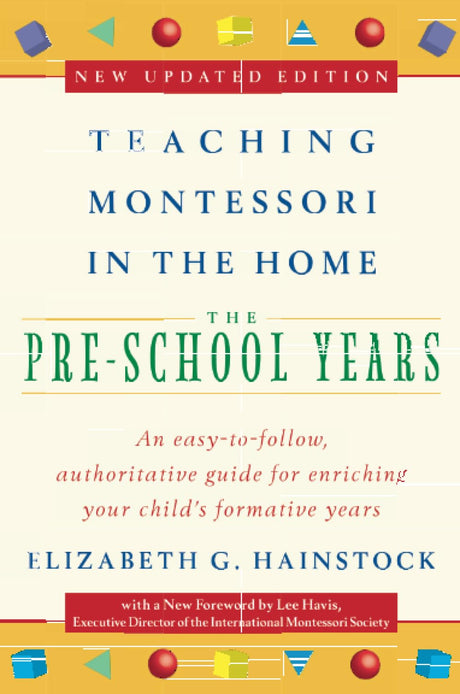 Teaching Montessori in the Home: Pre-School Years: The Pre-School Years - Retail Maharaj