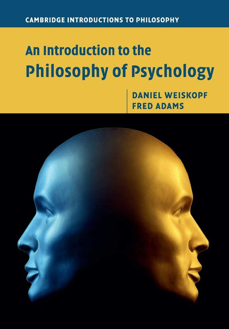 An Introduction to the Philosophy of Psychology (Cambridge Introductions to Philosophy) - Retail Maharaj