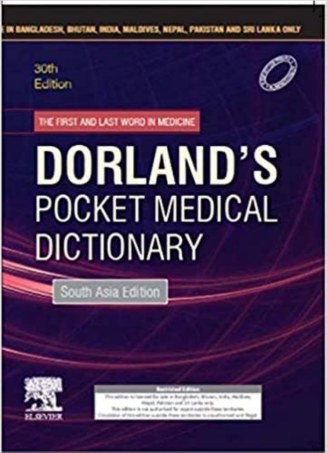 Dorland's Pocket Medical Dictionary, 30E: South Asia Edition - Retail Maharaj