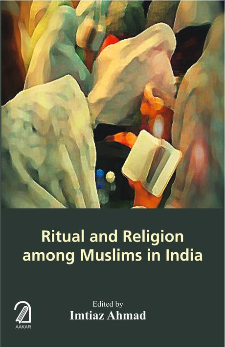 Ritual and Religion Among Muslims in India - Retail Maharaj